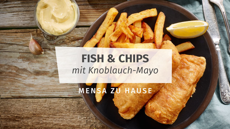 20-5_fish_chips_mensa_zu_hause