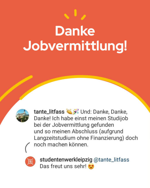 Jaaa, Eigenlob stinkt bekanntlich, aber manchmal muss man einfach anerkennen, wenn etwas gut läuft. Ehre, wem Ehre gebührt, und deshalb sagen wir danke an die Jobvermittlung!Ihr seid noch auf der Suche nach einem Studi-Job für dieses Semester? Dann schaut gerne im Link in unserer Bio vorbei.Die Jobvermittlung unterstützt Studierende seit fast 34 Jahren dabei, passende Jobs zu finden, vielleicht auch genau euren!#StudentenwerkLeipzig #Studentenjob #StudierenInLeipzig