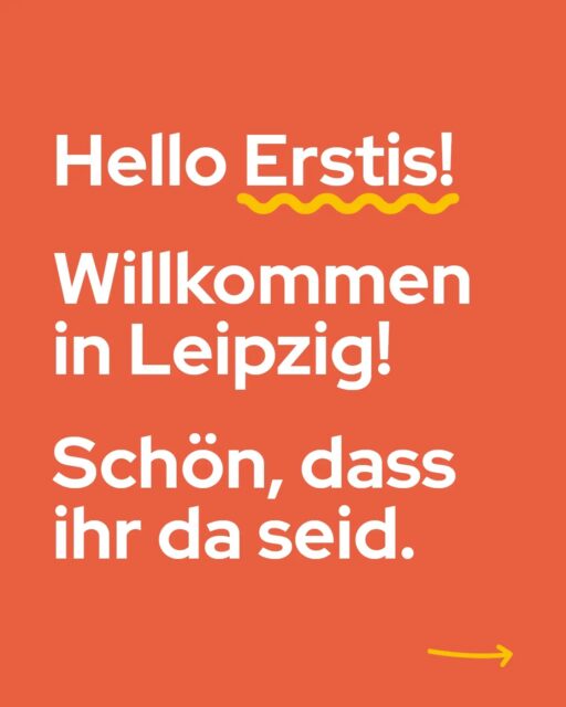 Hey Erstis, willkommen in Leipzig! Wir sind das Studentenwerk Leipzig und stehen euch bei allen Fragen rund ums Studium zur Seite. Ob Mensa, Finanzen, BAföG, Wohnen, Kultur oder einfach die kleinen und großen Fragen des Studienalltags: Zögert nicht, euch bei uns zu melden & folgt uns, um nie wieder was zu verpassen :)